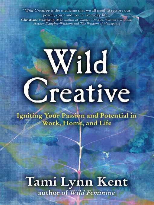 Title details for Wild Creative by Tami Lynn Kent - Available